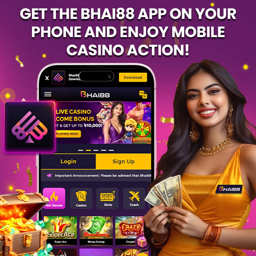 Play at Bhai88 casino from the mobile app.