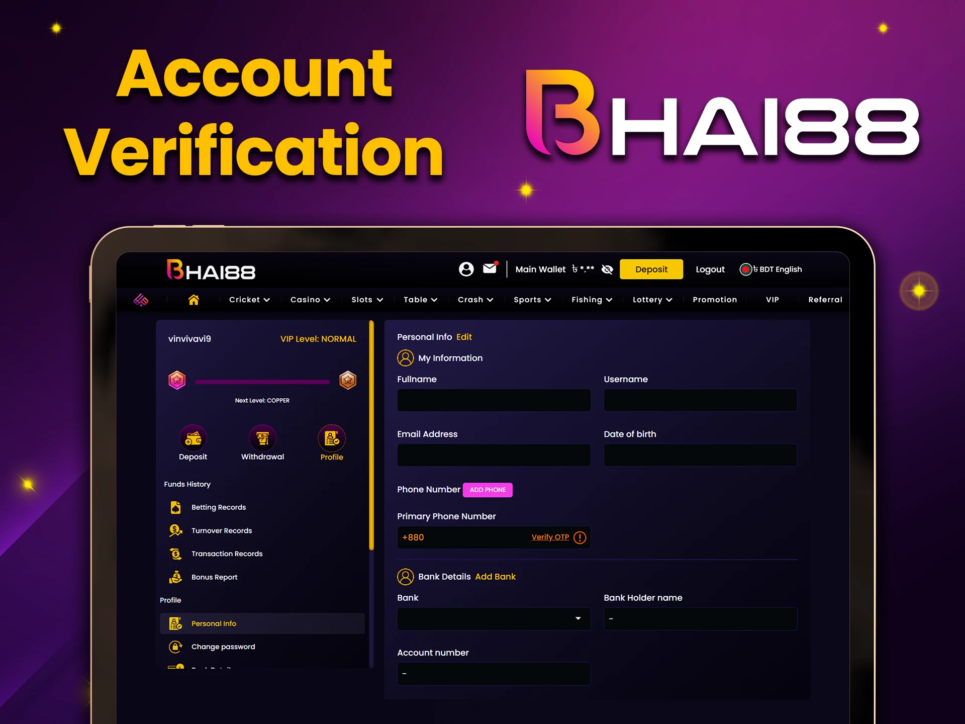 Bhai88 account verification is mandatory for all users.